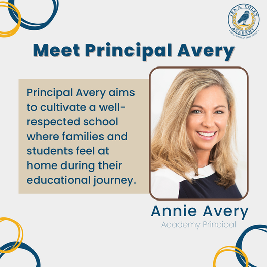 Annie Avery has been named principal of the Ina A. Colen Academy.